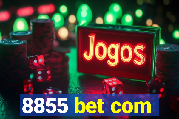 8855 bet com
